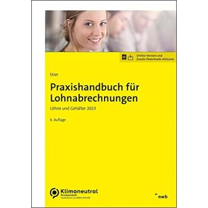 Markus Stier - Praxishandbuch für Lohnabrechnungen: Löhne und Gehälter 2023 - Preis vom 16.06.2026 05:30:18 h Markus Stier - Praxishandbuch für Lohnabrechnungen: Löhne und Gehälter 2023 - Preis vom 16.06.2026 05:30:18 h