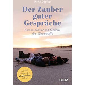 Ulrike Döpfner - Der Zauber guter Gespräche: Kommunikation mit Kindern, die Nähe schafft - Preis vom 12.06.2026 05:40:31 h Ulrike Döpfner - Der Zauber guter Gespräche: Kommunikation mit Kindern, die Nähe schafft - Preis vom 12.06.2026 05:40:31 h