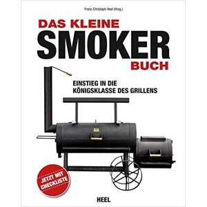 Franz-Christoph Heel - Das kleine Smoker-Buch: Einstieg in die Königsklasse des Grillens - Preis vom 10.06.2026 05:35:22 h Franz-Christoph Heel - Das kleine Smoker-Buch: Einstieg in die Königsklasse des Grillens - Preis vom 10.06.2026 05:35:22 h