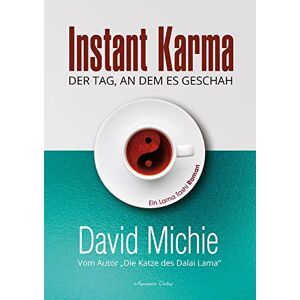 David Michie - Instant Karma - Der Tag an dem es geschah: Vom Autor: Die Katze des Dalai Lama. Ein Lama Tashi Roman - Preis vom 12.06.2026 05:40:31 h David Michie - Instant Karma - Der Tag an dem es geschah: Vom Autor: Die Katze des Dalai Lama. Ein Lama Tashi Roman - Preis vom 12.06.2026 05:40:31 h