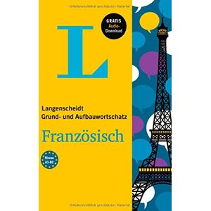 Langenscheidt Grund- und Aufbauwortschatz Französisch - Buch mit Audio-Download - Preis vom 16.06.2026 05:30:18 h Langenscheidt Grund- und Aufbauwortschatz Französisch - Buch mit Audio-Download - Preis vom 16.06.2026 05:30:18 h