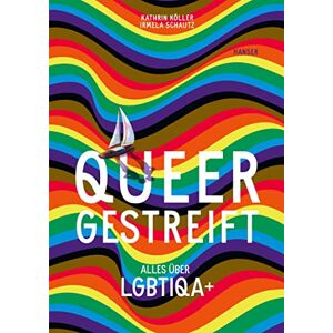 Kathrin Köller - Queergestreift: Alles über LGBTIQA+ - Preis vom 16.06.2026 05:30:18 h Kathrin Köller - Queergestreift: Alles über LGBTIQA+ - Preis vom 16.06.2026 05:30:18 h