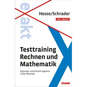 Hesse - Hesse/Schrader: EXAKT - Testtraining Rechnen und Mathematik + eBook - Preis vom 15.06.2026 05:30:30 h Hesse - Hesse/Schrader: EXAKT - Testtraining Rechnen und Mathematik + eBook - Preis vom 15.06.2026 05:30:30 h