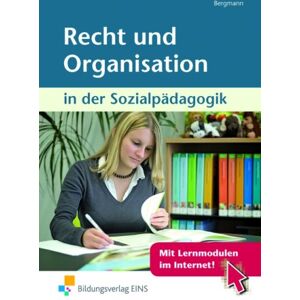 Bergmann Recht und Organisation. Lehr-/Fachbuch: in der Sozialpädagogik - mit Lernmodulen im Internet! - Preis vom 14.06.2026 05:24:48 h Bergmann Recht und Organisation. Lehr-/Fachbuch: in der Sozialpädagogik - mit Lernmodulen im Internet! - Preis vom 14.06.2026 05:24:48 h