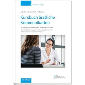 Axel Schweickhardt - Kursbuch ärztliche Kommunikation: Grundlagen und Fallbeispiele aus Klinik und Praxis Orientiert am Curriculum der Bundesärztekammer Patientenzentrierte Kommunikation, inkl. eBook inside - Preis vom 15.06.2026 05:30:30 h Axel Schweickhardt - Kursbuch ärztliche Kommunikation: Grundlagen und Fallbeispiele aus Klinik und Praxis Orientiert am Curriculum der Bundesärztekammer Patientenzentrierte Kommunikation, inkl. eBook inside - Preis vom 15.06.2026 05:30:30 h
