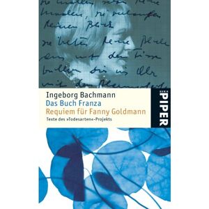 Ingeborg Bachmann - Das Buch Franza Requiem für Fanny Goldmann: Texte des »Todesarten«-Projekts - Preis vom 13.06.2026 05:28:29 h Ingeborg Bachmann - Das Buch Franza Requiem für Fanny Goldmann: Texte des »Todesarten«-Projekts - Preis vom 13.06.2026 05:28:29 h