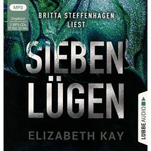 Elizabeth Kay - Sieben Lügen: Psychothriller. Ungekürzt. - Preis vom 15.06.2026 05:30:30 h Elizabeth Kay - Sieben Lügen: Psychothriller. Ungekürzt. - Preis vom 15.06.2026 05:30:30 h