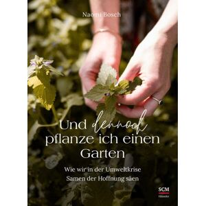 Bosch Und dennoch pflanze ich einen Garten: Wie wir in der Umweltkrise Samen der Hoffnung säen - Preis vom 14.06.2026 05:24:48 h Bosch Und dennoch pflanze ich einen Garten: Wie wir in der Umweltkrise Samen der Hoffnung säen - Preis vom 14.06.2026 05:24:48 h