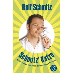 Ralf Schmitz - Schmitz' Katze: Hunde haben Herrchen, Katzen haben Personal - Preis vom 12.06.2026 05:40:31 h Ralf Schmitz - Schmitz' Katze: Hunde haben Herrchen, Katzen haben Personal - Preis vom 12.06.2026 05:40:31 h