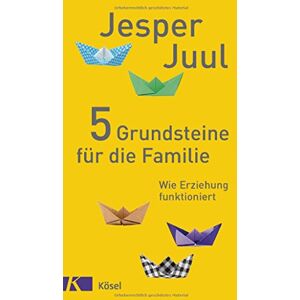 Jesper Juul - 5 Grundsteine für die Familie: Wie Erziehung funktioniert - Preis vom 12.06.2026 05:40:31 h Jesper Juul - 5 Grundsteine für die Familie: Wie Erziehung funktioniert - Preis vom 12.06.2026 05:40:31 h