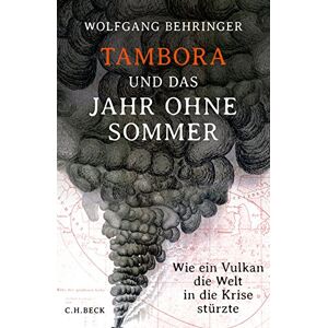 Behringer Tambora und das Jahr ohne Sommer: Wie ein Vulkan die Welt in die Krise stürzte - Preis vom 10.06.2026 05:35:22 h Behringer Tambora und das Jahr ohne Sommer: Wie ein Vulkan die Welt in die Krise stürzte - Preis vom 10.06.2026 05:35:22 h