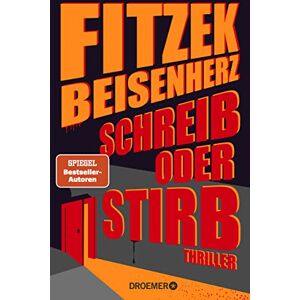 Sebastian Fitzek - Schreib oder stirb: Thriller - Preis vom 13.06.2026 05:28:29 h Sebastian Fitzek - Schreib oder stirb: Thriller - Preis vom 13.06.2026 05:28:29 h