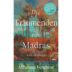 Abraham Verghese - Die Träumenden von Madras: Roman Ein bildgewaltiges Epos, eine Familiensaga in Südindien Vom Autor des internationalen Bestsellers »Rückkehr nach Missing« - Preis vom 11.06.2026 05:43:19 h Abraham Verghese - Die Träumenden von Madras: Roman Ein bildgewaltiges Epos, eine Familiensaga in Südindien Vom Autor des internationalen Bestsellers »Rückkehr nach Missing« - Preis vom 11.06.2026 05:43:19 h