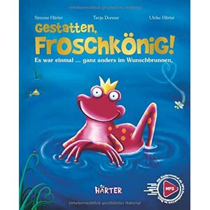 Simone Härter - Gestatten, Froschkönig!: Es war einmal … ganz anders im Wunschbrunnen.: Es war einmal ... ganz anders im Wunschbrunnen. mit Kindermusical als MP3-Download-Link im Buch - Preis vom 16.06.2026 05:30:18 h Simone Härter - Gestatten, Froschkönig!: Es war einmal … ganz anders im Wunschbrunnen.: Es war einmal ... ganz anders im Wunschbrunnen. mit Kindermusical als MP3-Download-Link im Buch - Preis vom 16.06.2026 05:30:18 h