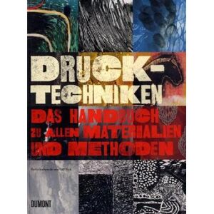 Beth Grabowski - Drucktechniken. Das Handbuch zu allen Materialien und Methoden - Preis vom 16.06.2026 05:30:18 h Beth Grabowski - Drucktechniken. Das Handbuch zu allen Materialien und Methoden - Preis vom 16.06.2026 05:30:18 h