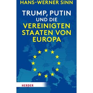 Hans-Werner Sinn - Trump, Putin und die Vereinigten Staaten von Europa - Preis vom 16.06.2026 05:30:18 h Hans-Werner Sinn - Trump, Putin und die Vereinigten Staaten von Europa - Preis vom 16.06.2026 05:30:18 h