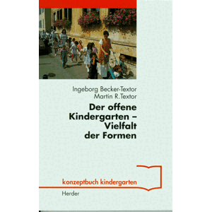 Becker Der offene Kindergarten, Vielfalt der Formen - Preis vom 13.06.2026 05:28:29 h Becker Der offene Kindergarten, Vielfalt der Formen - Preis vom 13.06.2026 05:28:29 h