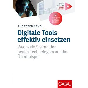 Thorsten Jekel - Digitale Tools effektiv einsetzen: Wechseln Sie mit den neuen Technologien auf die Überholspur (Mit digitalen Zusatzinhalten zum Buch) (Whitebooks) - Preis vom 15.06.2026 05:30:30 h Thorsten Jekel - Digitale Tools effektiv einsetzen: Wechseln Sie mit den neuen Technologien auf die Überholspur (Mit digitalen Zusatzinhalten zum Buch) (Whitebooks) - Preis vom 15.06.2026 05:30:30 h