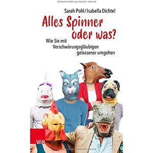 Sarah Pohl - Alles Spinner oder was?: Wie Sie mit Verschwörungsgläubigen gelassener umgehen - Preis vom 16.06.2026 05:30:18 h Sarah Pohl - Alles Spinner oder was?: Wie Sie mit Verschwörungsgläubigen gelassener umgehen - Preis vom 16.06.2026 05:30:18 h