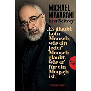 Niavarani - Niavarani liest Nestroy: Es glaubt kein Mensch, was ein jeder Mensch glaubt, was er für ein Mensch ist. (Buch inkl. Audio-CD) - Preis vom 15.06.2026 05:30:30 h Niavarani - Niavarani liest Nestroy: Es glaubt kein Mensch, was ein jeder Mensch glaubt, was er für ein Mensch ist. (Buch inkl. Audio-CD) - Preis vom 15.06.2026 05:30:30 h