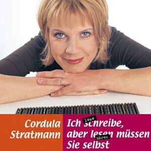 Cordula Stratmann - Ich schreibe, aber lesen müssen Sie selbst - Preis vom 16.06.2026 05:30:18 h Cordula Stratmann - Ich schreibe, aber lesen müssen Sie selbst - Preis vom 16.06.2026 05:30:18 h