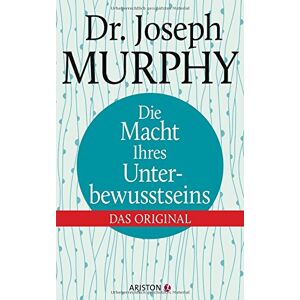 Joseph Murphy - Die Macht Ihres Unterbewusstseins: Das Original - Preis vom 11.06.2026 05:43:19 h Joseph Murphy - Die Macht Ihres Unterbewusstseins: Das Original - Preis vom 11.06.2026 05:43:19 h