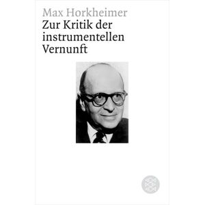 Max Horkheimer - Zur Kritik der instrumentellen Vernunft - Preis vom 13.06.2026 05:28:29 h Max Horkheimer - Zur Kritik der instrumentellen Vernunft - Preis vom 13.06.2026 05:28:29 h
