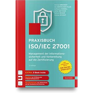 Michael Brenner - Praxisbuch ISO/IEC 27001: Management der Informationssicherheit und Vorbereitung auf die Zertifizierung. Inkl. E-Book - Preis vom 16.06.2026 05:30:18 h Michael Brenner - Praxisbuch ISO/IEC 27001: Management der Informationssicherheit und Vorbereitung auf die Zertifizierung. Inkl. E-Book - Preis vom 16.06.2026 05:30:18 h