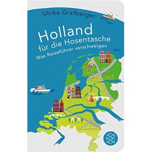 Ulrike Grafberger - Holland für die Hosentasche: Was Reiseführer verschweigen - Preis vom 16.06.2026 05:30:18 h Ulrike Grafberger - Holland für die Hosentasche: Was Reiseführer verschweigen - Preis vom 16.06.2026 05:30:18 h