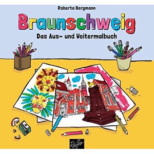 Bergmann Braunschweig: Das Aus- und Weitermalbuch - Preis vom 14.06.2026 05:24:48 h Bergmann Braunschweig: Das Aus- und Weitermalbuch - Preis vom 14.06.2026 05:24:48 h
