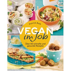 Patrick Bolk - Vegan im Job: Über 60 schnelle und gesunde Rezepte - auch für unterwegs - Preis vom 14.06.2026 05:24:48 h Patrick Bolk - Vegan im Job: Über 60 schnelle und gesunde Rezepte - auch für unterwegs - Preis vom 14.06.2026 05:24:48 h