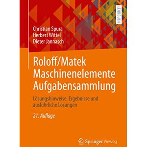 Christian Spura - Roloff/Matek Maschinenelemente Aufgabensammlung: Lösungshinweise, Ergebnisse und ausführliche Lösungen - Preis vom 14.06.2026 05:24:48 h Christian Spura - Roloff/Matek Maschinenelemente Aufgabensammlung: Lösungshinweise, Ergebnisse und ausführliche Lösungen - Preis vom 14.06.2026 05:24:48 h