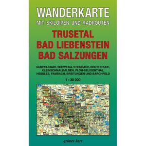 Lutz Gebhardt - Wanderkarte Trusetal, Bad Liebenstein, Bad Salzungen: Mit Gumpelstadt, Schweina, Steinbach, Brotterode, Kleinschmalkalden, Floh-Seligenthal, Hessles, ... Skiloipen und Radrouten. Maßstab 1:30.000. - Preis vom 14.06.2026 05:24:48 h Lutz Gebhardt - Wanderkarte Trusetal, Bad Liebenstein, Bad Salzungen: Mit Gumpelstadt, Schweina, Steinbach, Brotterode, Kleinschmalkalden, Floh-Seligenthal, Hessles, ... Skiloipen und Radrouten. Maßstab 1:30.000. - Preis vom 14.06.2026 05:24:48 h