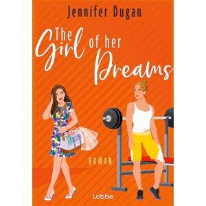 Jennifer Dugan - The Girl of her Dreams: Roman - Preis vom 16.06.2026 05:30:18 h Jennifer Dugan - The Girl of her Dreams: Roman - Preis vom 16.06.2026 05:30:18 h