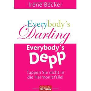 Becker Everybody's Darling, Everbody's Depp: Tappen Sie nicht in die Harmoniefalle! - Preis vom 12.06.2026 05:40:31 h Becker Everybody's Darling, Everbody's Depp: Tappen Sie nicht in die Harmoniefalle! - Preis vom 12.06.2026 05:40:31 h