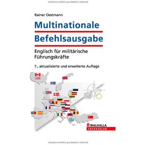 Rainer Oestmann - Multinationale Befehlsausgabe inkl. E-Book-Download: Englisch für militärische Führungskräfte - Preis vom 16.06.2026 05:30:18 h Rainer Oestmann - Multinationale Befehlsausgabe inkl. E-Book-Download: Englisch für militärische Führungskräfte - Preis vom 16.06.2026 05:30:18 h
