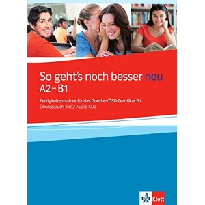 Anni Fischer-Mitziviris - So geht's noch besser neu : Fertigkeitentrainer für das Goethe und OSD-Zertifikat B1 : Übungsbuch mit 2 Audio-CDs - Preis vom 15.06.2026 05:30:30 h Anni Fischer-Mitziviris - So geht's noch besser neu : Fertigkeitentrainer für das Goethe und OSD-Zertifikat B1 : Übungsbuch mit 2 Audio-CDs - Preis vom 15.06.2026 05:30:30 h