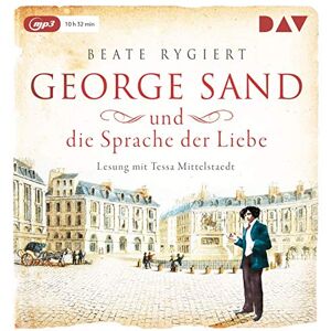 Beate Rygiert - George Sand und die Sprache der Liebe: Lesung mit Tessa Mittelstaedt (1 mp3-CD) - Preis vom 16.06.2026 05:30:18 h Beate Rygiert - George Sand und die Sprache der Liebe: Lesung mit Tessa Mittelstaedt (1 mp3-CD) - Preis vom 16.06.2026 05:30:18 h