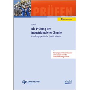 Stefan Schroll - Die Prüfung der Industriemeister Chemie: Handlungsspezifische Qualifikationen (Prüfungsbücher für Betriebswirte und Meister) - Preis vom 15.06.2026 05:30:30 h Stefan Schroll - Die Prüfung der Industriemeister Chemie: Handlungsspezifische Qualifikationen (Prüfungsbücher für Betriebswirte und Meister) - Preis vom 15.06.2026 05:30:30 h