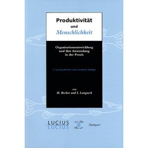 Becker Produktivität und Menschlichkeit: Organisationsentwicklung und ihre Anwendung in der Praxis - Preis vom 12.06.2026 05:40:31 h Becker Produktivität und Menschlichkeit: Organisationsentwicklung und ihre Anwendung in der Praxis - Preis vom 12.06.2026 05:40:31 h