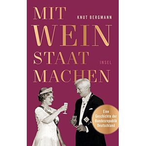 Bergmann Mit Wein Staat machen: Eine Geschichte der Bundesrepublik Deutschland - Preis vom 14.06.2026 05:24:48 h Bergmann Mit Wein Staat machen: Eine Geschichte der Bundesrepublik Deutschland - Preis vom 14.06.2026 05:24:48 h