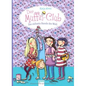 Katja Alves - Der Muffin-Club 01. Die süßeste Bande der Welt - Preis vom 14.06.2026 05:24:48 h Katja Alves - Der Muffin-Club 01. Die süßeste Bande der Welt - Preis vom 14.06.2026 05:24:48 h