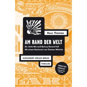 Ross Thomas - Am Rand der Welt: Ein Artie-Wu-und-Quincy-Durant-Fall - Preis vom 12.06.2026 05:40:31 h Ross Thomas - Am Rand der Welt: Ein Artie-Wu-und-Quincy-Durant-Fall - Preis vom 12.06.2026 05:40:31 h
