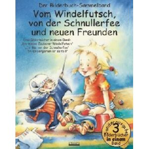 Bärbel Spathelf - Vom Windelfutsch, von der Schnullerfee und neuen Freunden: Drei Bilderbücher in einem Band: Der kleine Zauberer Windelfutsch; Ein Bär von der Schnullerfee; Im Kindergarten ist es toll - Preis vom 11.06.2026 05:43:19 h Bärbel Spathelf - Vom Windelfutsch, von der Schnullerfee und neuen Freunden: Drei Bilderbücher in einem Band: Der kleine Zauberer Windelfutsch; Ein Bär von der Schnullerfee; Im Kindergarten ist es toll - Preis vom 11.06.2026 05:43:19 h