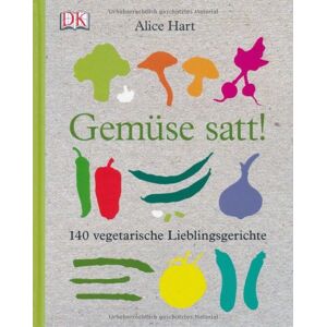 Hart Gemüse satt!: 140 vegetarische Lieblingsgerichte - Preis vom 12.06.2026 05:40:31 h Hart Gemüse satt!: 140 vegetarische Lieblingsgerichte - Preis vom 12.06.2026 05:40:31 h