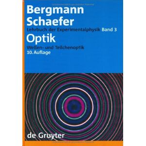 Bergmann Lehrbuch der Experimentalphysik: Lehrbuch der Experimentalphysik Bd.3 Optik. Wellen- und Teilchenoptik: Optik - Wellen- Und Teilchenoptik: Bd 3: Band 3 - Preis vom 16.06.2026 05:30:18 h Bergmann Lehrbuch der Experimentalphysik: Lehrbuch der Experimentalphysik Bd.3 Optik. Wellen- und Teilchenoptik: Optik - Wellen- Und Teilchenoptik: Bd 3: Band 3 - Preis vom 16.06.2026 05:30:18 h