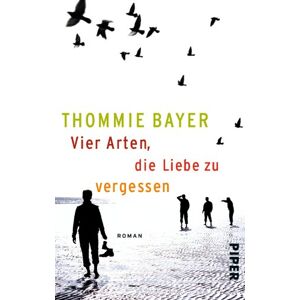 Bayer Vier Arten, die Liebe zu vergessen: Roman - Preis vom 12.06.2026 05:40:31 h Bayer Vier Arten, die Liebe zu vergessen: Roman - Preis vom 12.06.2026 05:40:31 h