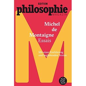 Michel De Montaigne - Essais: (Mit Begleittexten vom Philosophie Magazin) - Preis vom 16.06.2026 05:30:18 h Michel De Montaigne - Essais: (Mit Begleittexten vom Philosophie Magazin) - Preis vom 16.06.2026 05:30:18 h