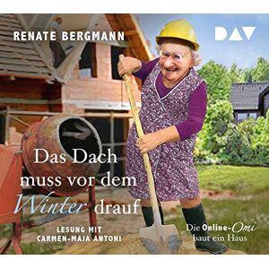 Bergmann Das Dach muss vor dem Winter drauf. Die Online-Omi baut ein Haus: Lesung mit Carmen-Maja Antoni (3 CDs) - Preis vom 14.06.2026 05:24:48 h Bergmann Das Dach muss vor dem Winter drauf. Die Online-Omi baut ein Haus: Lesung mit Carmen-Maja Antoni (3 CDs) - Preis vom 14.06.2026 05:24:48 h