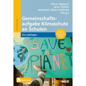 Oliver Wagner - Gemeinschaftsaufgabe Klimaschutz an Schulen: Ein Leitfaden. Mit E-Book inside - Preis vom 15.06.2026 05:30:30 h Oliver Wagner - Gemeinschaftsaufgabe Klimaschutz an Schulen: Ein Leitfaden. Mit E-Book inside - Preis vom 15.06.2026 05:30:30 h